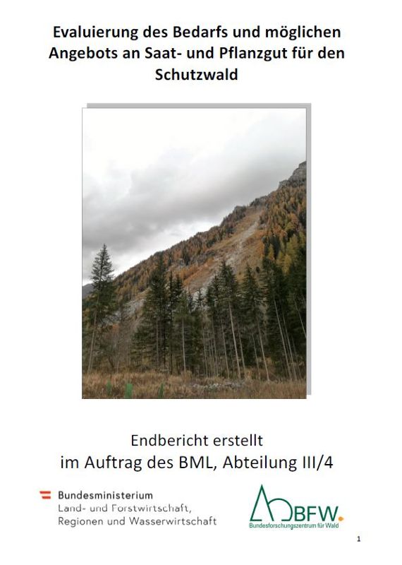 Titelseite zum Endbericht Evaluierung des Bedarfs und möglichen Angebots an Saat- und Pflanzgut für den Schutzwald