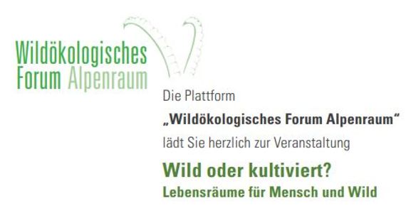 Einladung und Programm zum Wildökologischen Forum Alpenraum 2023