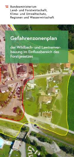 Gefahrenzonenplan der Wildbach- und Lawinenverbauung im Einflussbereich des Forstgesetzes