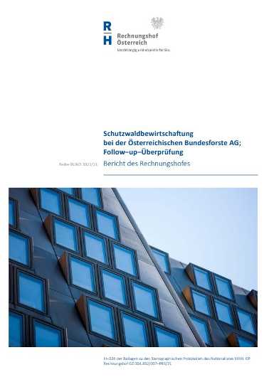 Rechnungshofbericht zur Schutzwaldbewirtschaftung bei der Österreichischen Bundesforste AG; Follow–up–Überprüfungsbericht (Reihe BUND 2021/21)