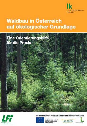 Waldbau in Österreich auf ökologischer Grundlage